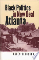 Black politics in New Deal Atlanta