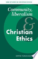 Community, liberalism, and Christian ethics