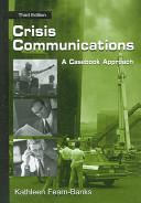 Crisis communications : a casebook approach /