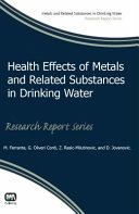 Health effects of metals and related substances in drinking water /