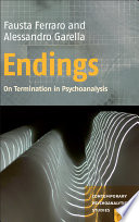 Endings on termination in psychoanalysis /