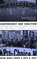 Controversy and coalition new feminist movement across four decades of change /