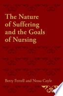 The nature of suffering and the goals of nursing