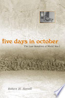 Five days in October the Lost Battalion of World War I /