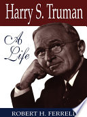 Harry S. Truman a life /