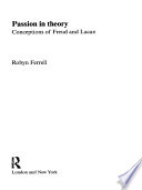 Passion in theory conceptions of Freud and Lacan /