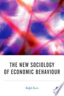 The new sociology of economic behaviour