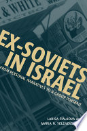Ex-Soviets in Israel from personal narratives to a group portrait /