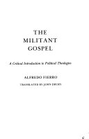 The militant gospel : a critical introduction to political theologies /