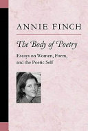 The body of poetry essays on women, form, and the poetic self /
