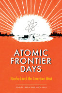 Atomic frontier days Hanford and the American West /