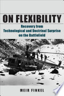 On flexibility recovery from technological and doctrinal surprise on the battlefield /