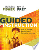 Guided instruction how to develop confident and successful learners /