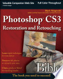 Photoshop CS3 restoration and retouching bible