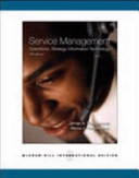 Service management [accompanied by a CD-ROM that contains supplementary information] : operations, strategy, and information technology /