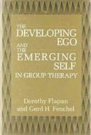 The developing ego and the emerging self in group therapy /