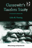 Clausewitz's timeless trinity : a framework for modern war /