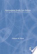 International health care reform a legal, economic, and political analysis /