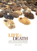 Life and death art and the body in contemporary China /