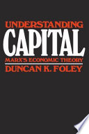 Understanding capital Marx's economic theory /