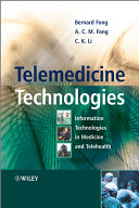 Telemedicine technologies information technologies in medicine and telehealth /