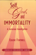 Self, God and Immortality : A Jamesian Investigation /