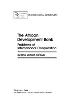 The African Development Bank : problems of international cooperation /