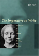 The imperative to write : destitutions of the sublime in Kafka, Blanchot, and Beckett /