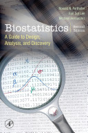 Biostatistics : a guide to design, analysis, and discovery /