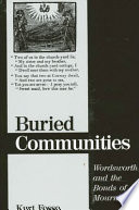 Buried communities Wordsworth and the bonds of mourning /