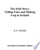 The Irish story telling tales and making it up in Ireland /