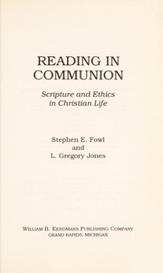 Reading in communion : scripture and ethics in christian life /
