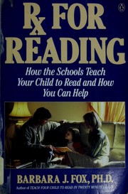 Rx for reading : how the schools teach your child to read  and how you can help /