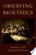 Observing bioethics