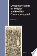 Critical reflections on religion and media in contemporary Bali