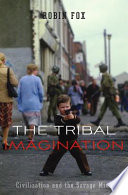 The tribal imagination civilization and the savage mind /
