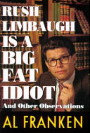 Rush Limbaugh is a big fat idiot and other observations /