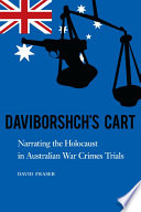 Daviborshch's cart narrating the Holocaust in Australian war crimes trials /