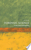 Forensic science a very short introduction /