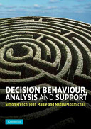 Decision behaviour, analysis and support. /