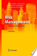 Risk Management Challenge and Opportunity /