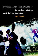 Evangelicals and politics in Asia, Africa, and Latin America