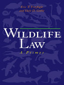 Wildlife law a primer /