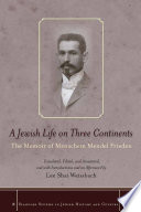A Jewish life on three continents the memoir of Menachem Mendel Frieden /