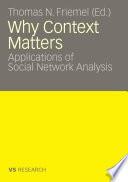 Why Context Matters Applications of Social Network Analysis /