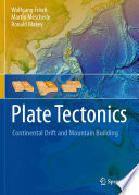 Plate Tectonics Continental Drift and Mountain Building /