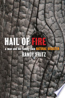 Hail of fire : a man and his family face natural disaster /