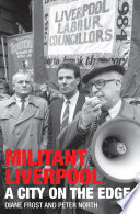 Militant Liverpool : a city on the edge /