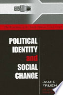 Political identity and social change the remaking of the South African social order /