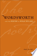 Wordsworth and the poetry of what we are